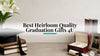 Best Heirloom Quality Graduation Gifts 4U