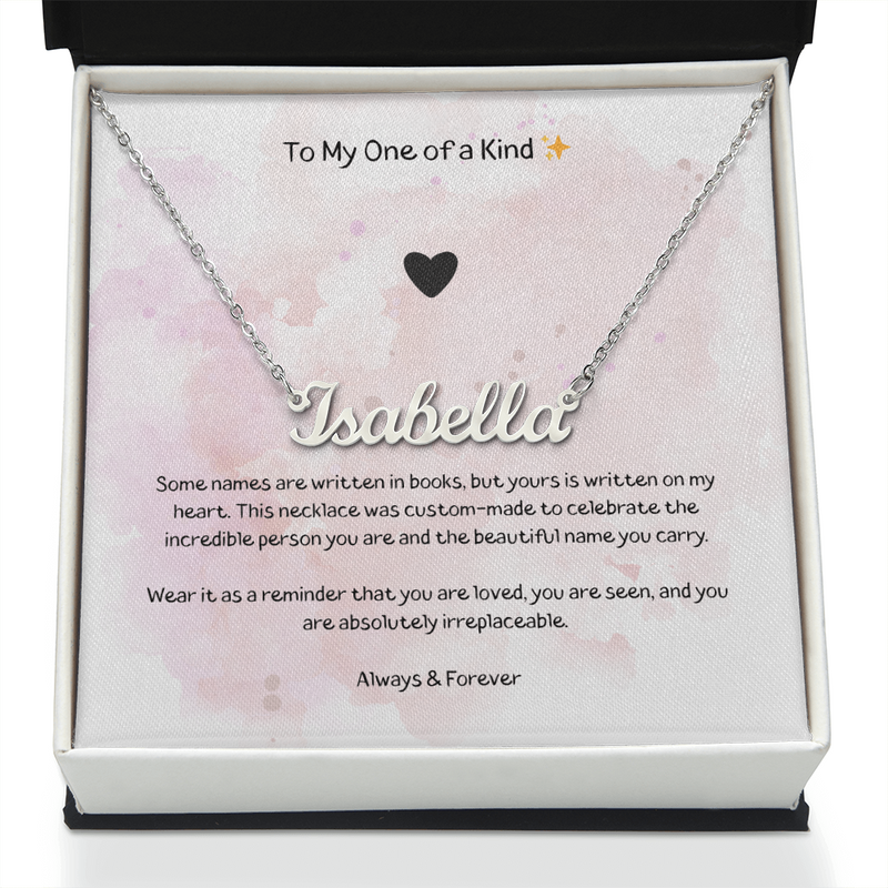 My One Of  A Kind - Custom Name Necklace