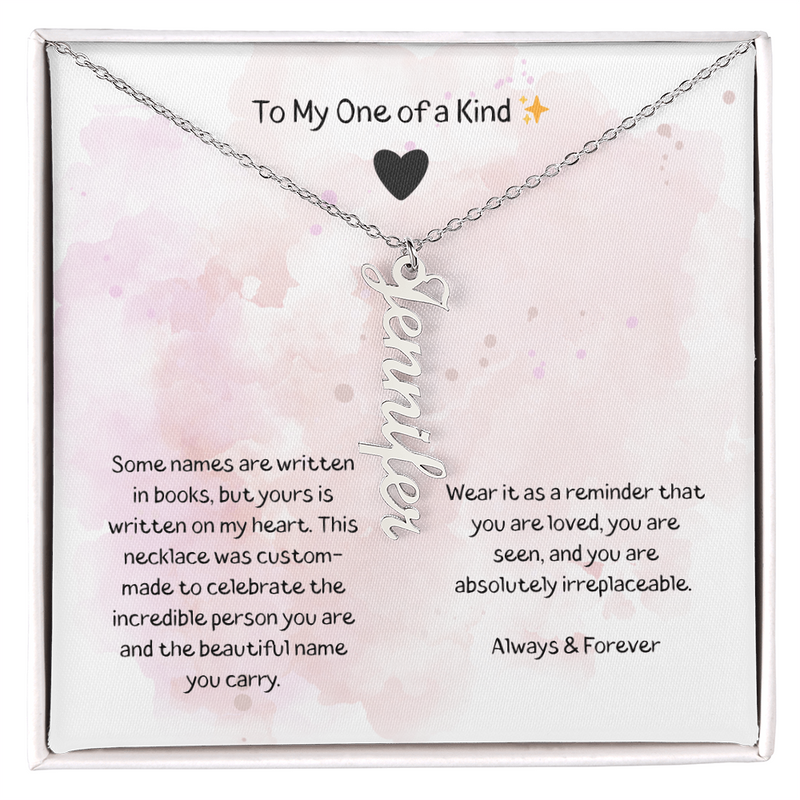 To My One Of A Kind - Vertical Name Necklace