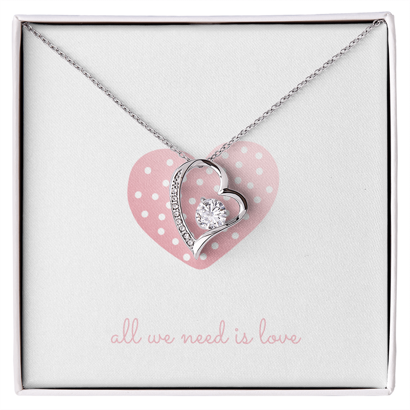 All We Need - Forever Love Necklace