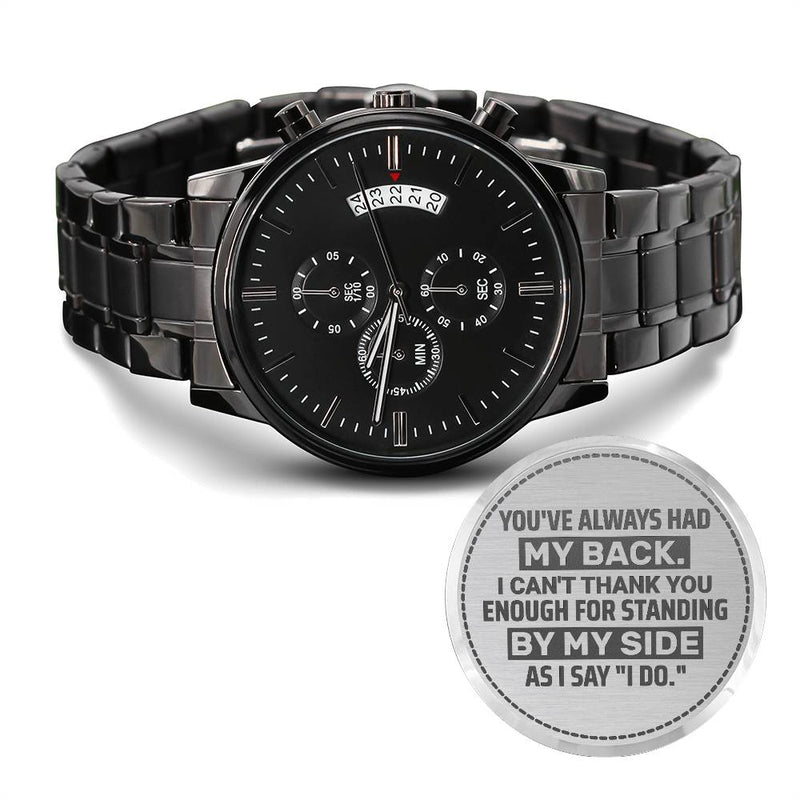Groomsman You've Always Had My Back – Men's Watch - The Best Shop 4U