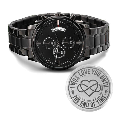 I Will Love You Until the End of Time – Men's Watch - The Best Shop 4U