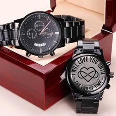 I Will Love You Until the End of Time – Men's Watch - The Best Shop 4U