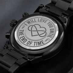 I Will Love You Until the End of Time – Men's Watch - The Best Shop 4U
