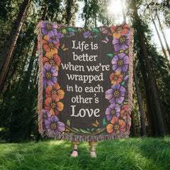 Life is Better With You - Heirloom Blanket - The Best Shop 4U