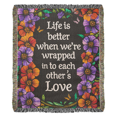 Life is Better With You - Heirloom Blanket - The Best Shop 4U