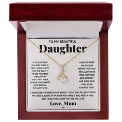 My Daughter My Everything - Alluring Beauty Necklace - The Best Shop 4U