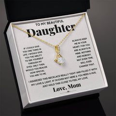 My Daughter My Everything - Alluring Beauty Necklace - The Best Shop 4U