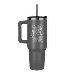 Not A Morning Person - Tumbler - The Best Shop 4U