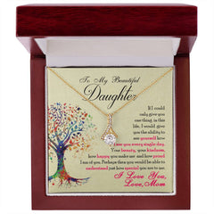 To My Beautiful Daughter - Alluring Beauty Necklace - The Best Shop 4U