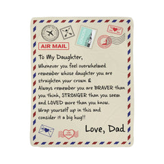 To My Braver Daughter (From Dad) – Sherpa Fleece Blanket - The Best Shop 4U