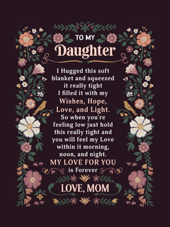 To My Daughter - Heirloom Blanket - The Best Shop 4U