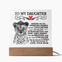 To My Daughter Lion Crown – Acrylic Square - The Best Shop 4U
