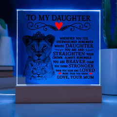 To My Daughter Lion Crown – Acrylic Square - The Best Shop 4U