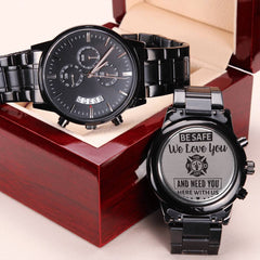 To My Firefighter Husband Need You Here With Us (Charcoal Black) – Men's Watch - The Best Shop 4U