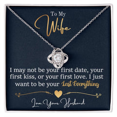 To My Last Everything - Love Knot Necklace - The Best Shop 4U