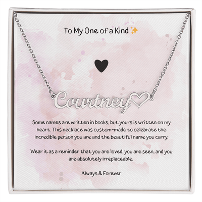 To My One Of A Kind - Heart Name Necklace - The Best Shop 4U